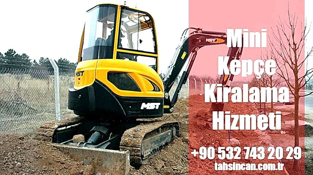 Mini Kepçe Kiralama Hizmeti