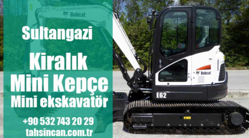 Sultangazi Kiralık Mini Kepçe